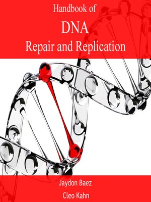 cover image of Handbook of DNA Repair and Replication